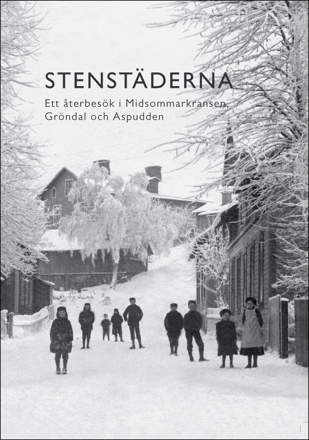 Stenstäderna – Ett återbesök