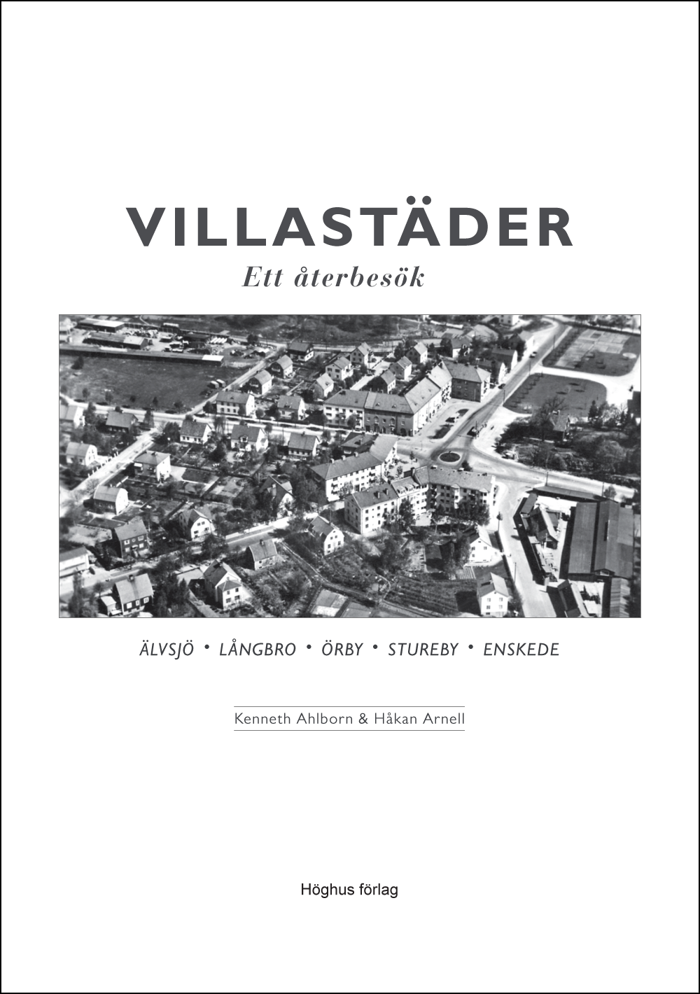 Villastäder – Ett återbesök