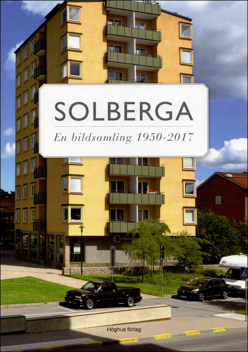 Solberga – En bildsamling (2017)
